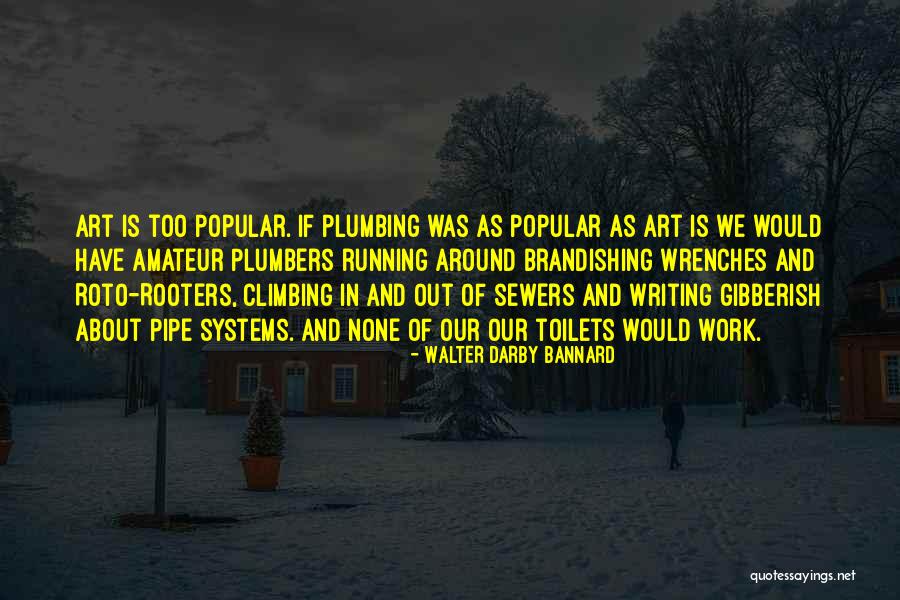 Walter Darby Bannard Quotes 2011294