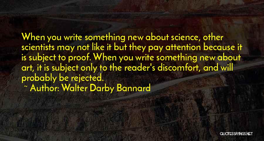 Walter Darby Bannard Quotes 2015402