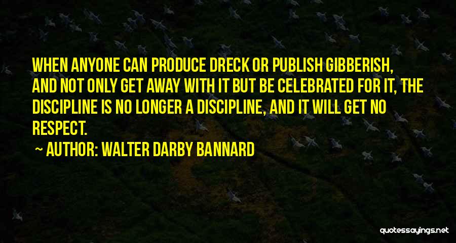 Walter Darby Bannard Quotes 435652