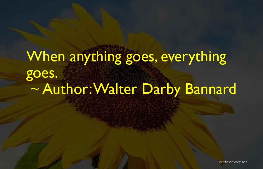 Walter Darby Bannard Quotes 625380