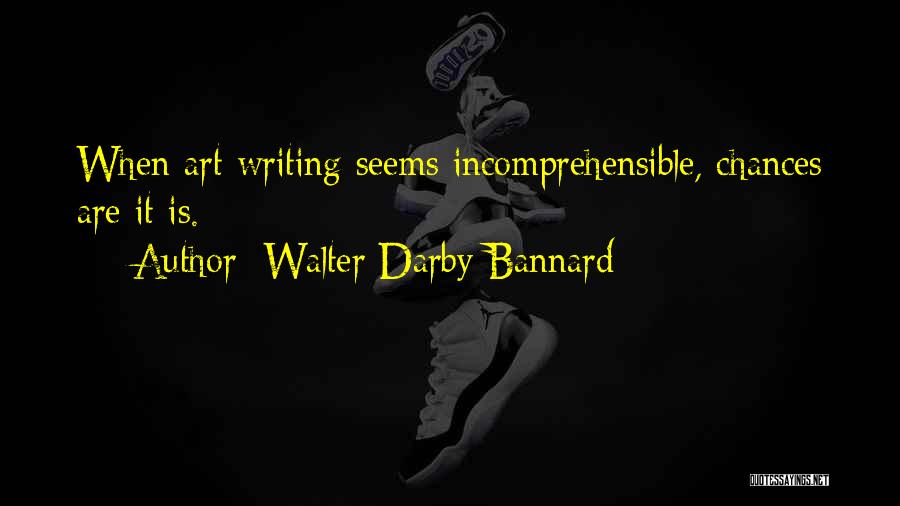 Walter Darby Bannard Quotes 646214