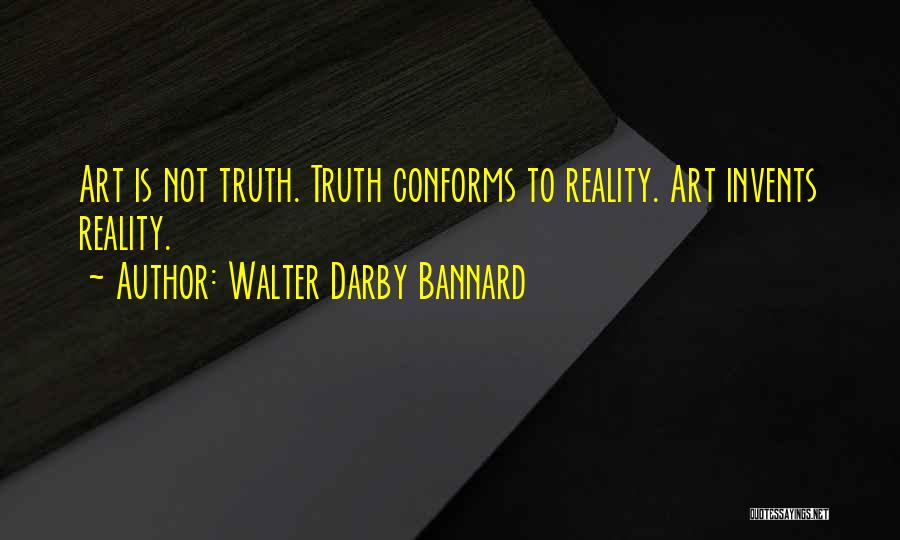 Walter Darby Bannard Quotes 967712