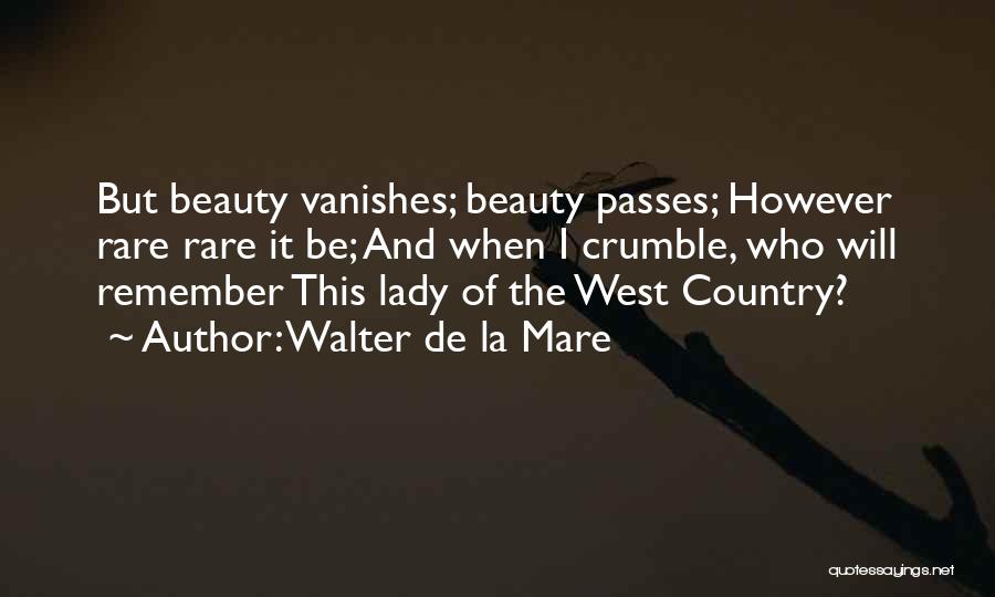 Walter De La Mare Quotes 1272402
