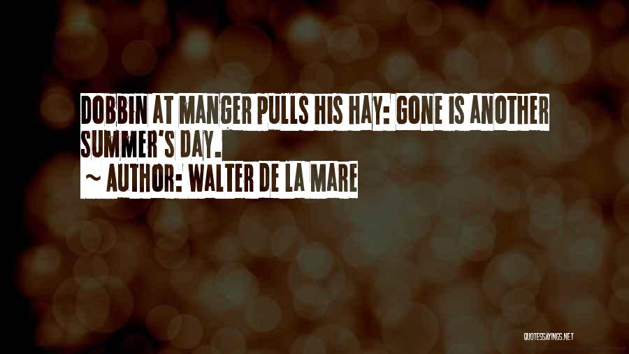 Walter De La Mare Quotes 1738732