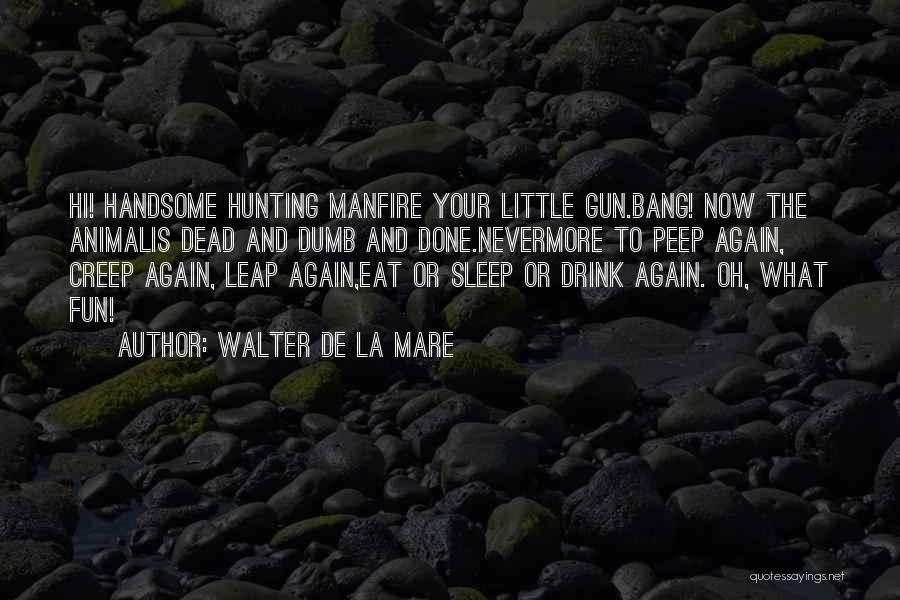 Walter De La Mare Quotes 1780198