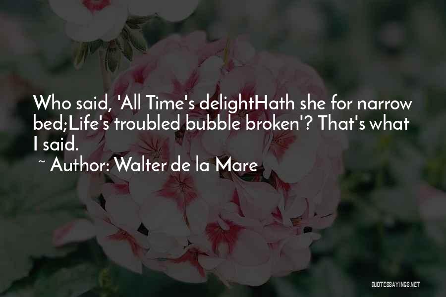 Walter De La Mare Quotes 1983542