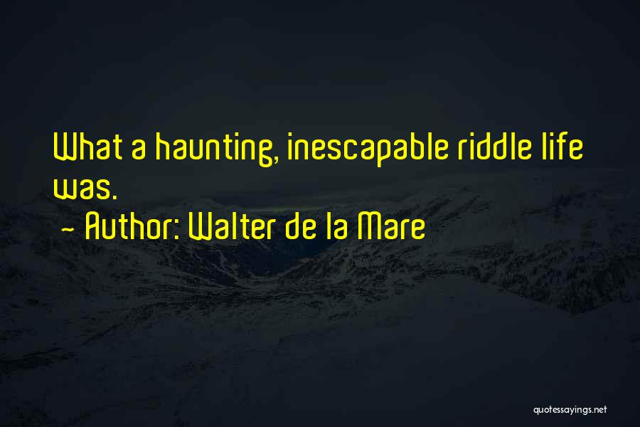 Walter De La Mare Quotes 418445