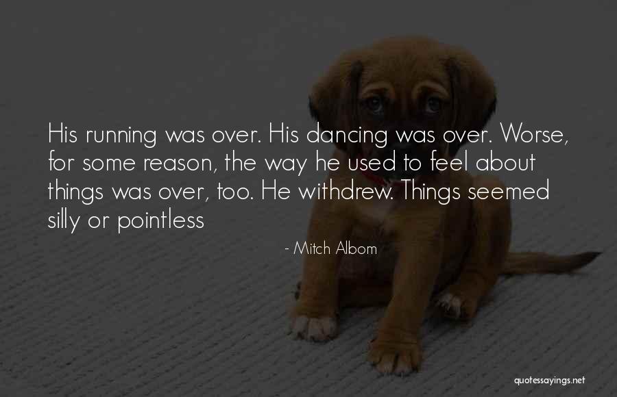 Walter Dunham Quotes By Mitch Albom Walter Dunham Quotes By Mitch Albom