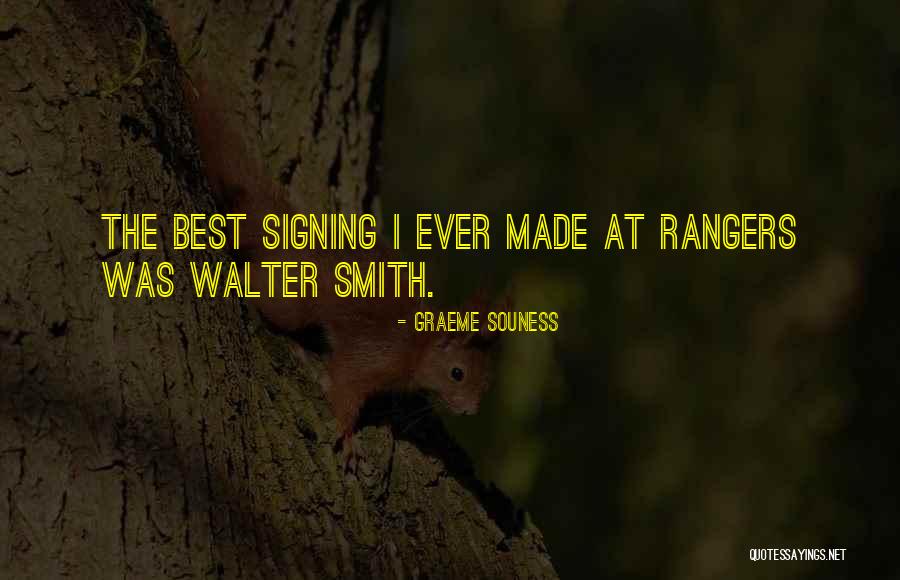 Walter E Smith Quotes By Graeme Souness Walter E Smith Quotes By Graeme Souness