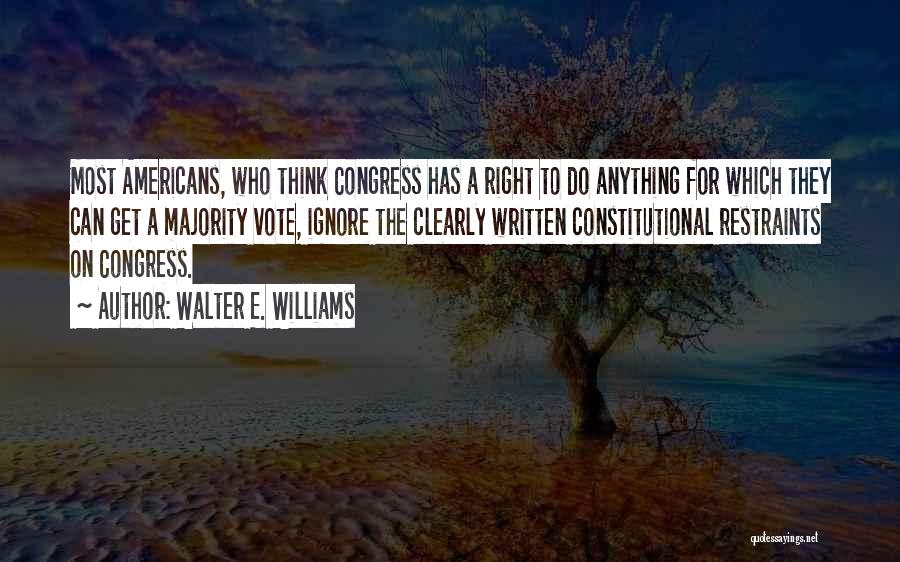 Walter E. Williams Quotes 1098990