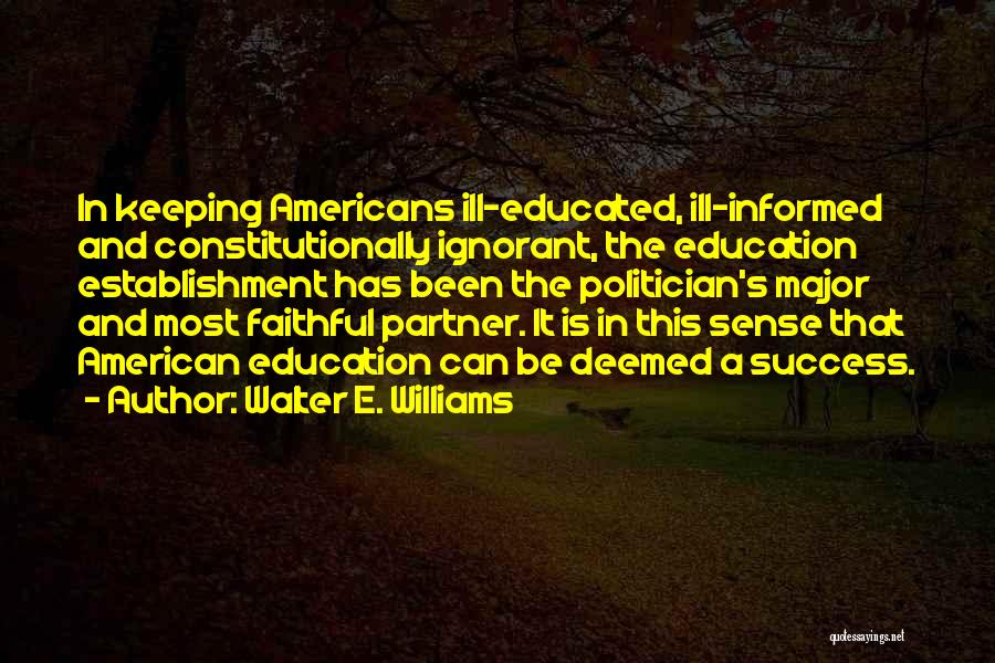Walter E. Williams Quotes 1259953