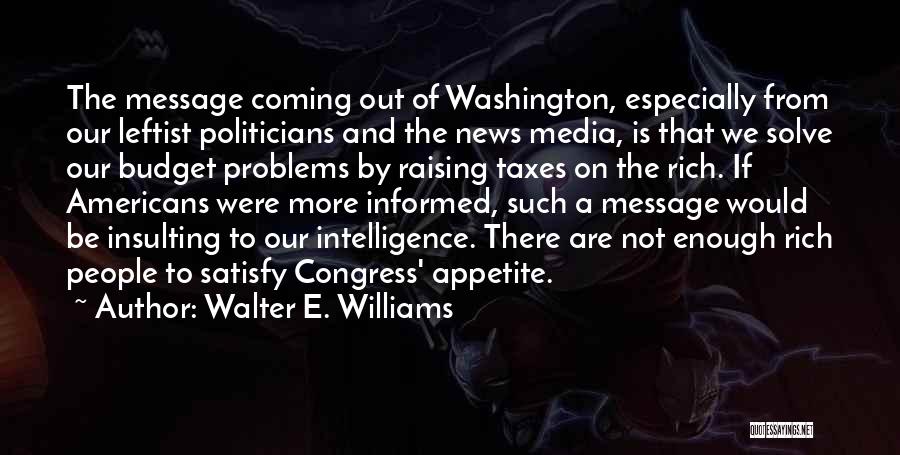 Walter E. Williams Quotes 1268576