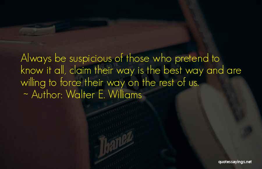 Walter E. Williams Quotes 1537057