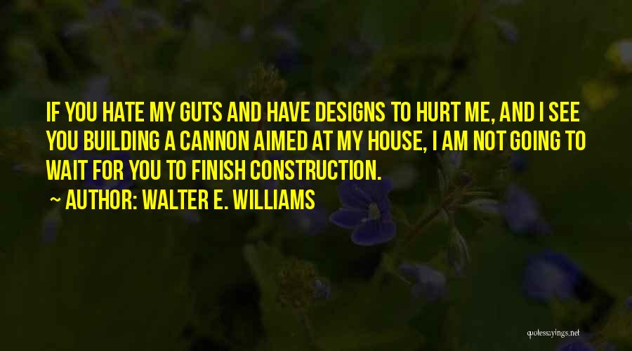 Walter E. Williams Quotes 1641975