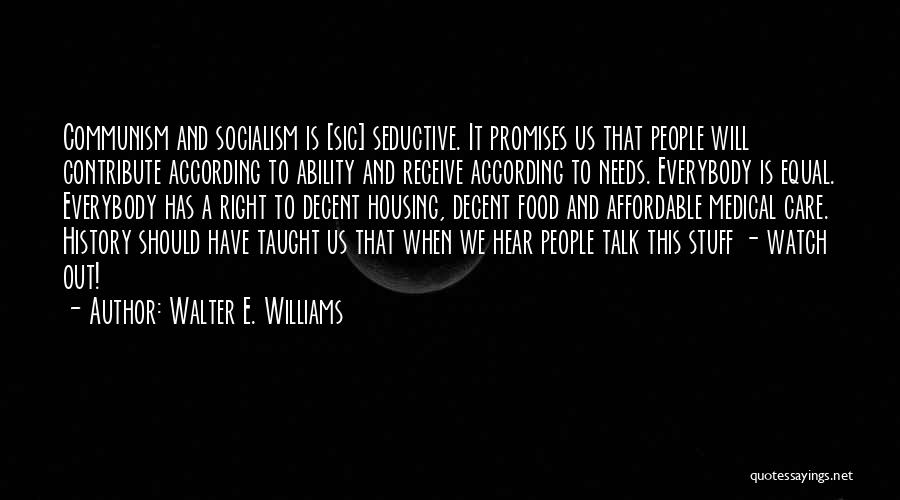 Walter E. Williams Quotes 1781924