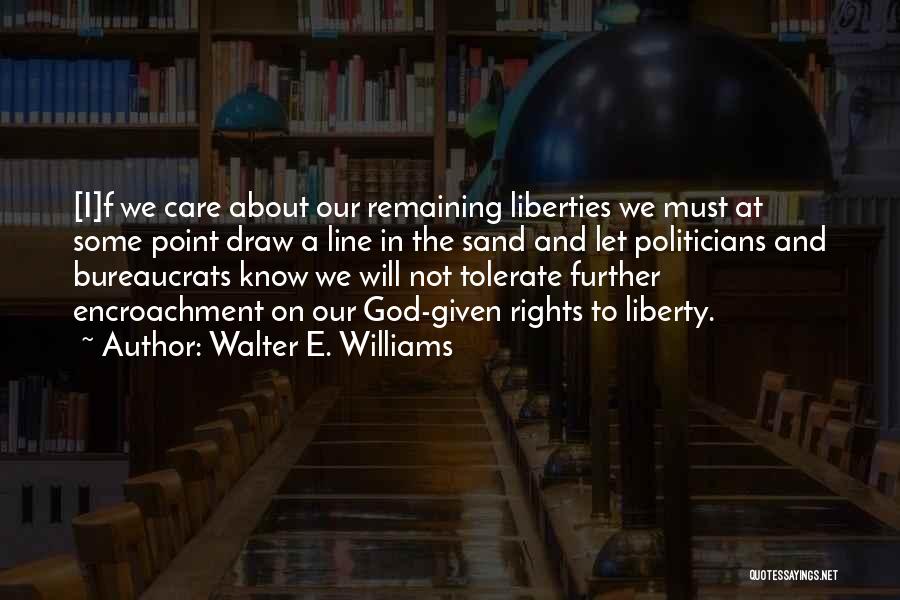 Walter E. Williams Quotes 1837426