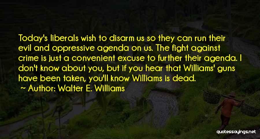 Walter E. Williams Quotes 1972651