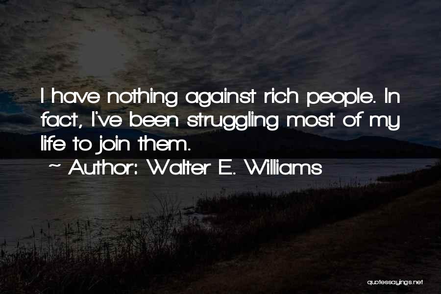 Walter E. Williams Quotes 2064646