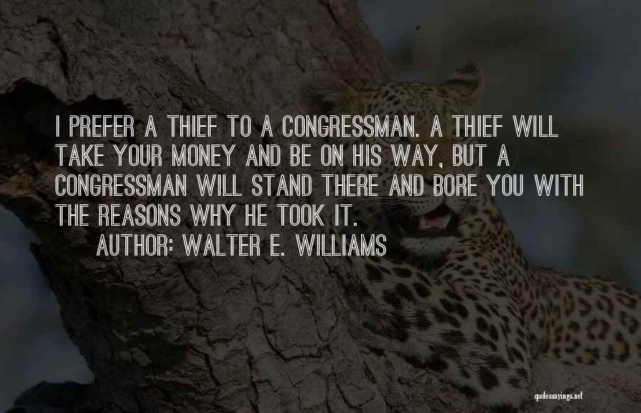 Walter E. Williams Quotes 2123224