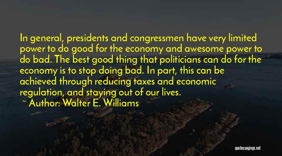 Walter E. Williams Quotes 2142225