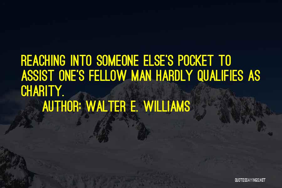 Walter E. Williams Quotes 401501