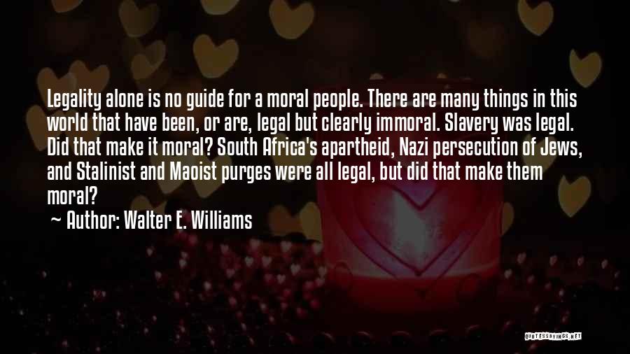 Walter E. Williams Quotes 575954