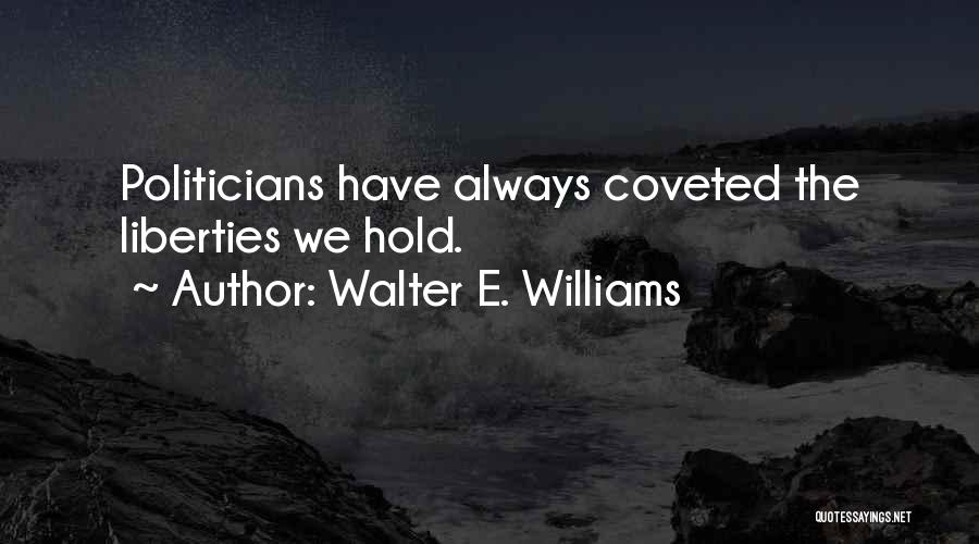 Walter E. Williams Quotes 771856