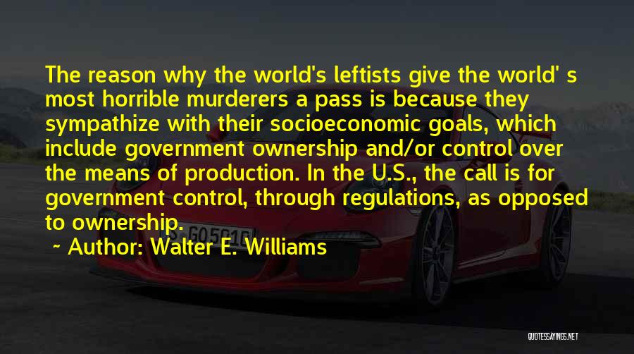 Walter E. Williams Quotes 777809