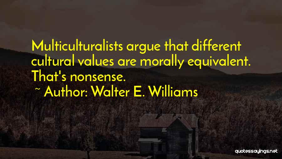 Walter E. Williams Quotes 793859