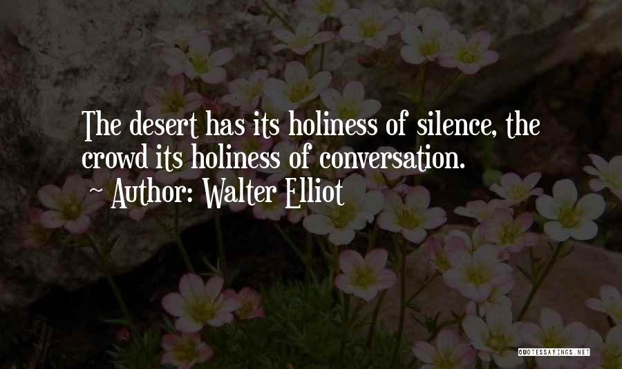 Walter Elliot Quotes 2002646