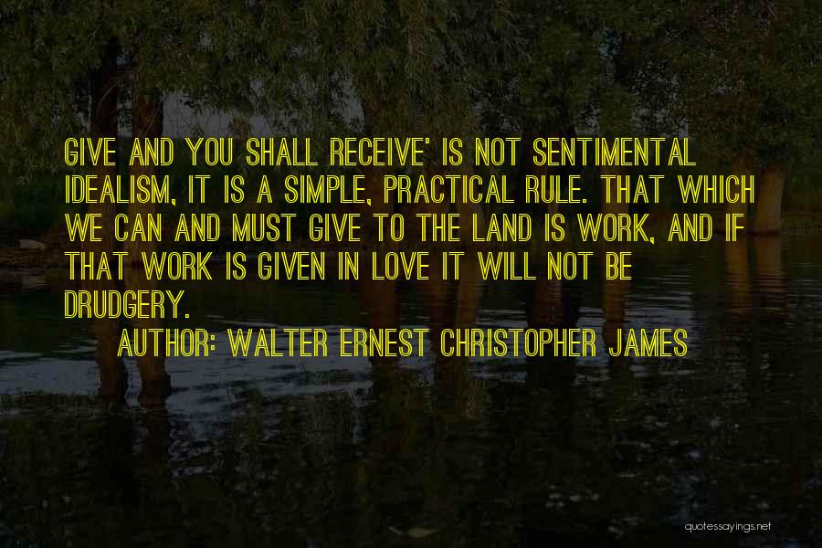Walter Ernest Christopher James Quotes 305749