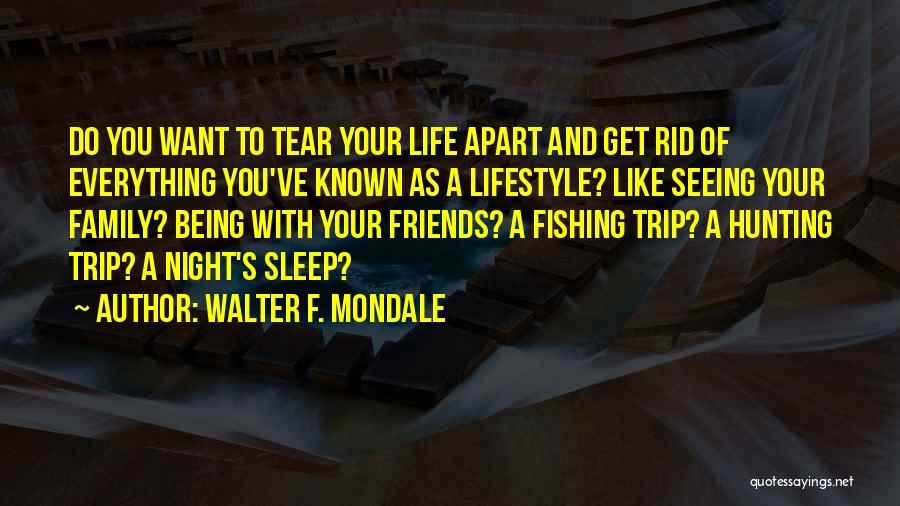 Walter F. Mondale Quotes 476015