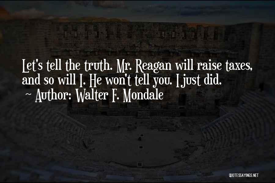 Walter F. Mondale Quotes 788176