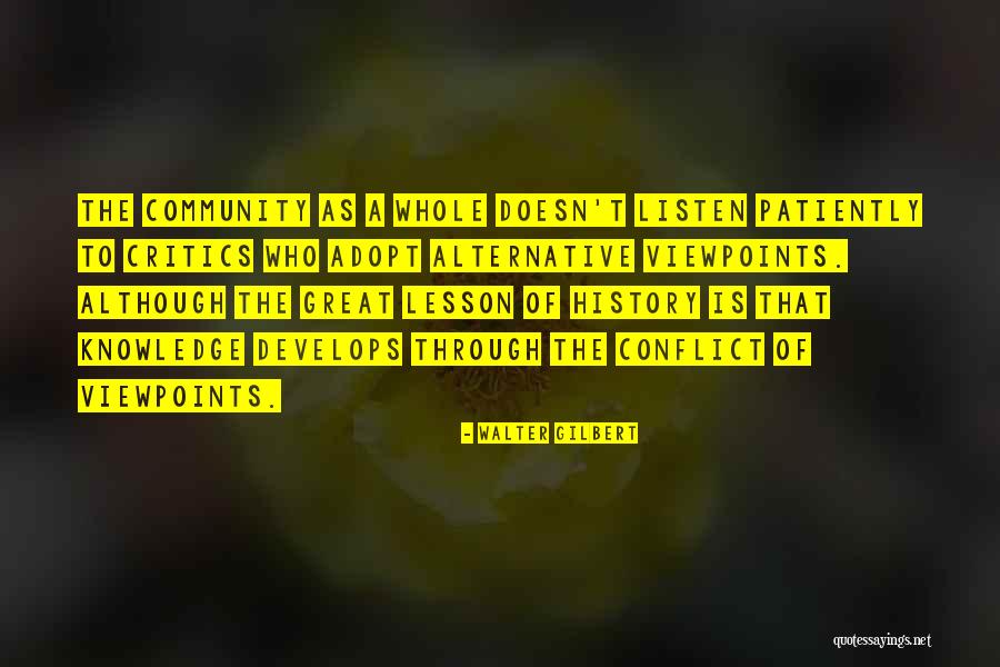 Walter Gilbert Quotes 1088071 Walter Gilbert Quotes 1088071
