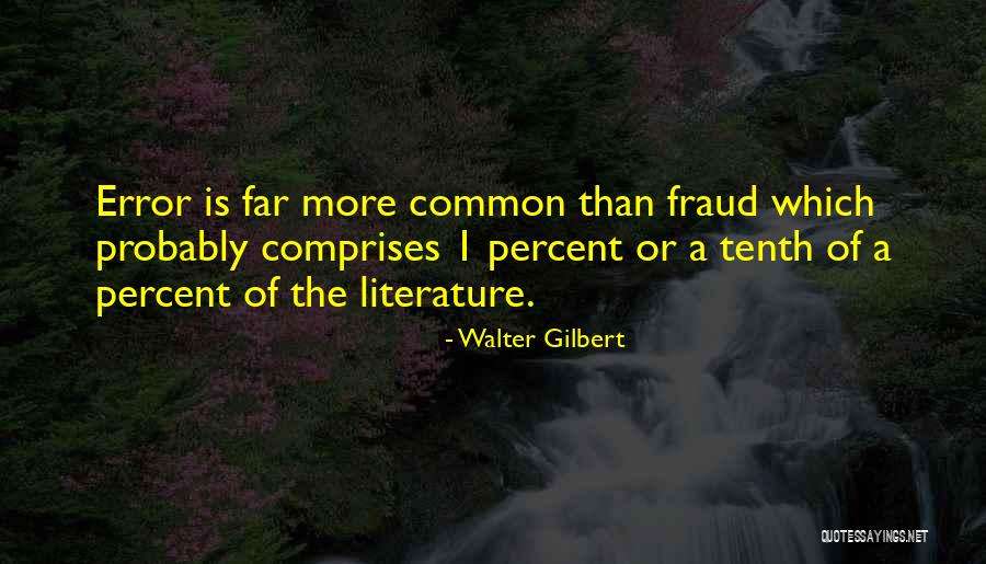 Walter Gilbert Quotes 145767 Walter Gilbert Quotes 145767
