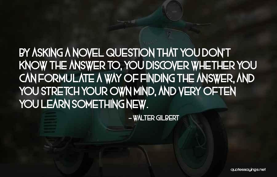 Walter Gilbert Quotes 2083646 Walter Gilbert Quotes 2083646