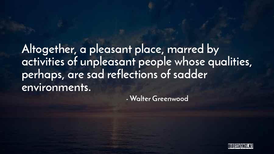 Walter Greenwood Quotes 1225224