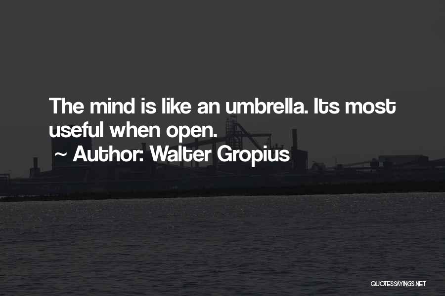 Walter Gropius Quotes 1017889