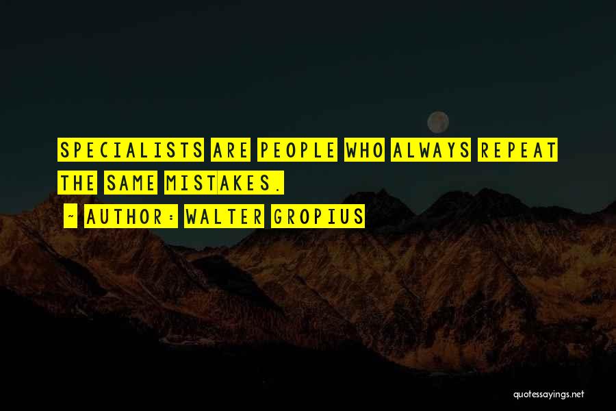 Walter Gropius Quotes 466134