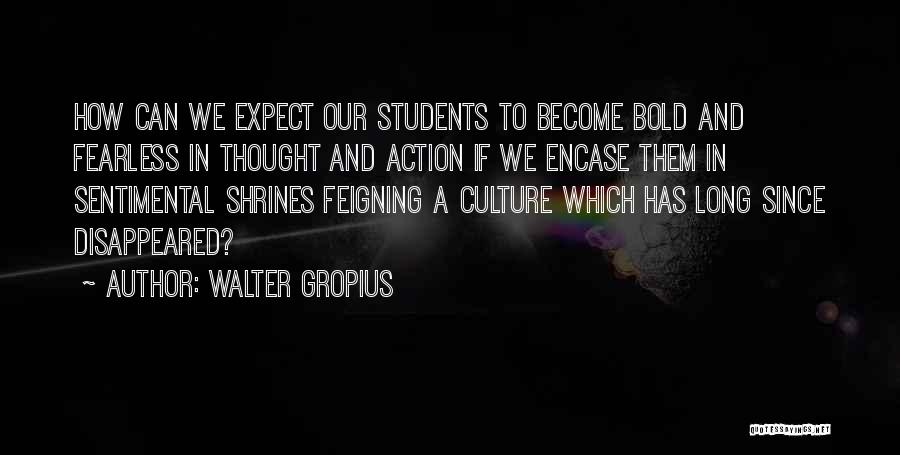 Walter Gropius Quotes 880973