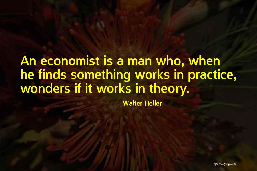 Walter Heller Quotes 592370