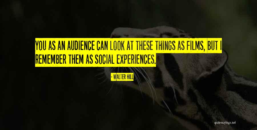 Walter Hill Quotes 1152326 Walter Hill Quotes 1152326