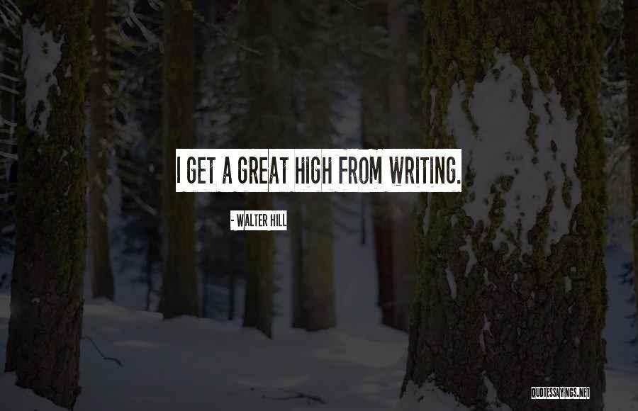 Walter Hill Quotes 1205649 Walter Hill Quotes 1205649