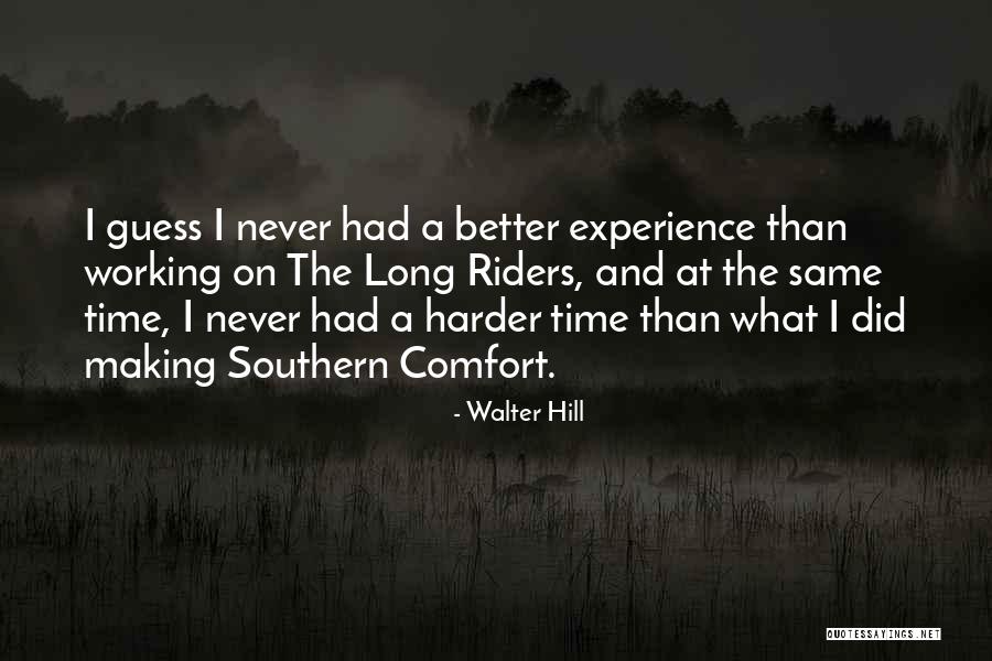 Walter Hill Quotes 1819021 Walter Hill Quotes 1819021