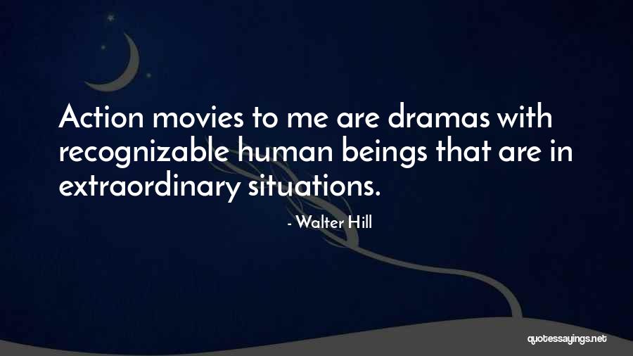 Walter Hill Quotes 270527