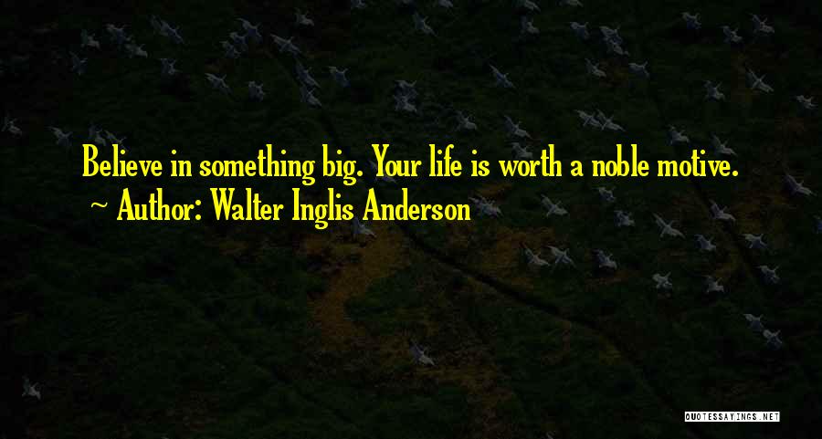 Walter Inglis Anderson Quotes 2149502