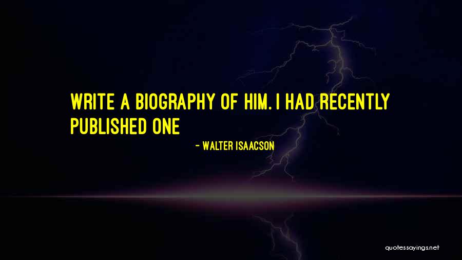 Walter Isaacson Quotes 108627