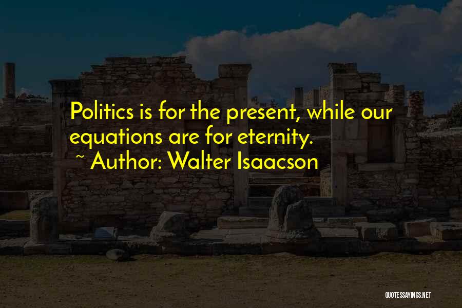 Walter Isaacson Quotes 1848169