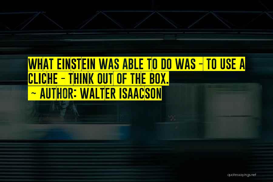 Walter Isaacson Quotes 337209