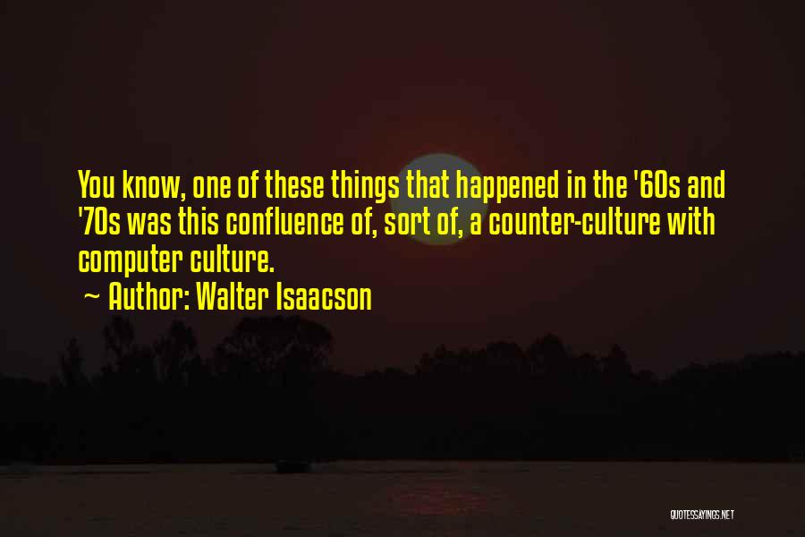 Walter Isaacson Quotes 708259